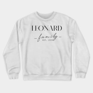 Leonard Family EST. 2020, Surname, Leonard Crewneck Sweatshirt